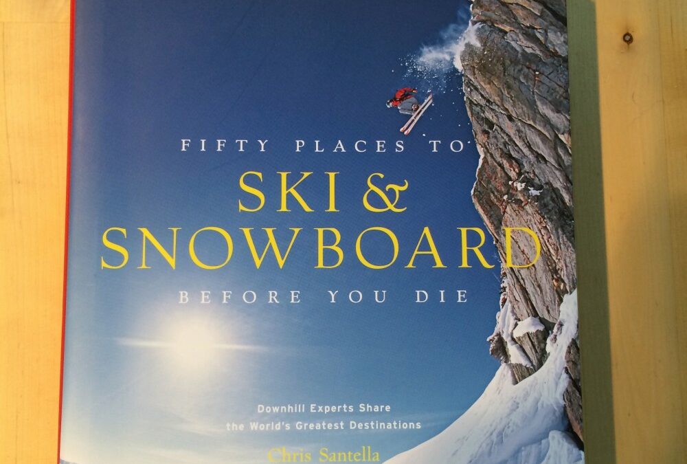 Endless Turns Featured in “Fifty Places To Ski & Snowboard Before You Die”